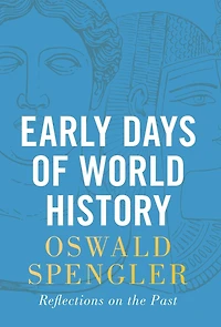 Early Days of World History: Reflections on the Past