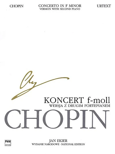 Concerto in F minor Op. 21 for 2 Pianos: Chopin National Edition Volume XXXI