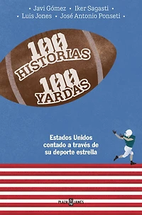100 historias yardas: Estados Unidos contado a través de su deporte estrella