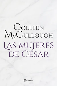 Las mujeres de César (Ed. revisada)