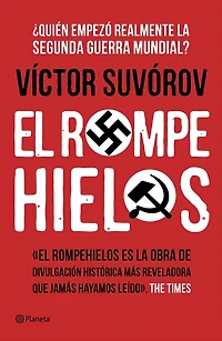 El rompehielos: ¿Quién empezó la Segunda Guerra Mundial?
