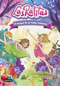 las Ratitas 8. El bosque de hadas luminosas