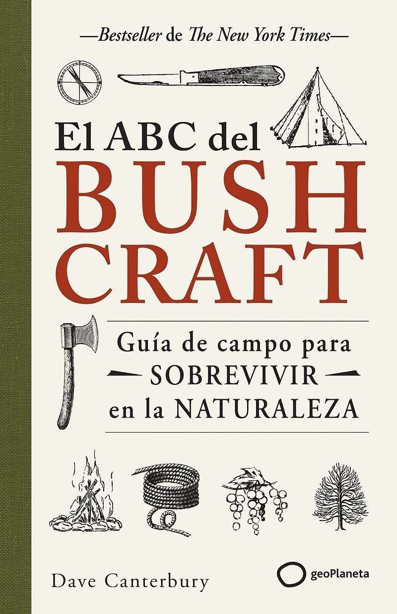 El ABC del bushcraft: Una guía de campo para sobrevivir en la naturaleza