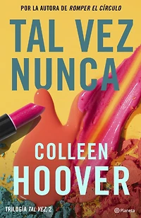 Tal vez nunca / Maybe Not (Serie #2)