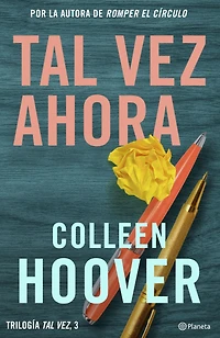 Tal vez ahora / Maybe Now (Serie #3)