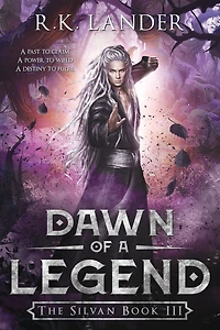 Dawn of a Legend: The Silvan Book III