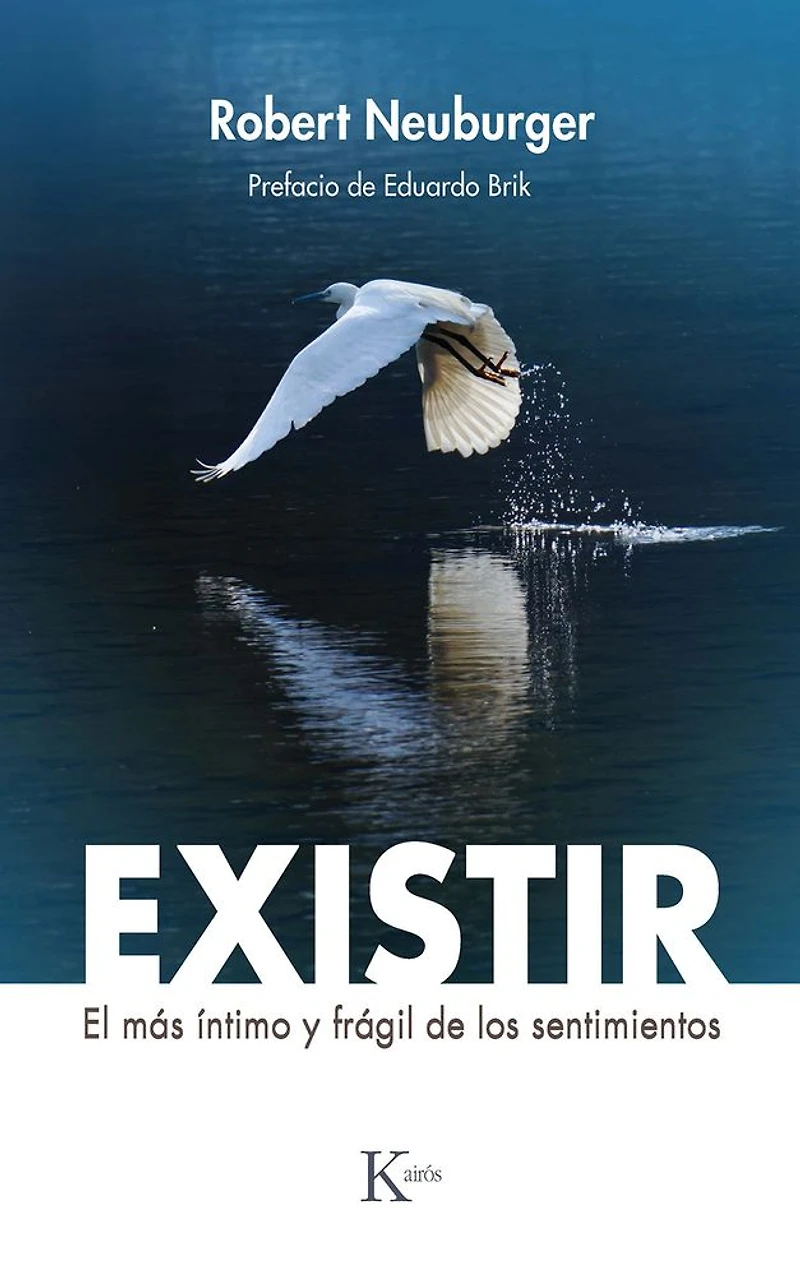 Existir: El más íntimo y frágil de los sentimientos