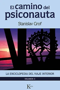 El camino del psiconauta [vol. 2]: La enciclopedia viaje interior
