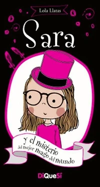 Sara y el misterio del mejor mago del mundo
