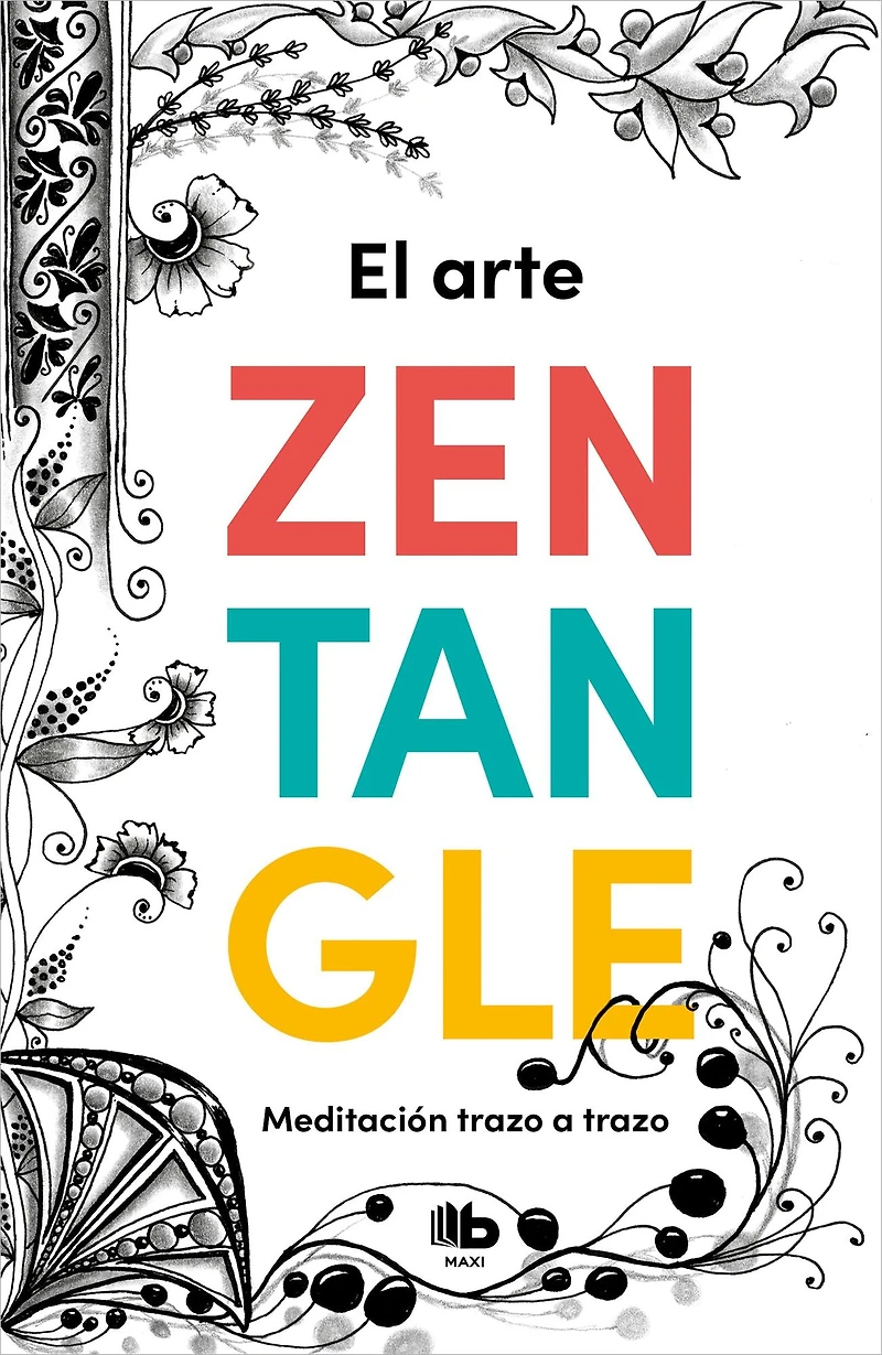 El arte Zentangle: Meditación trazo a / Zentangle Art: Stroke by Me ditation