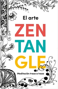 El arte Zentangle: Meditación trazo a / Zentangle Art: Stroke by Me ditation