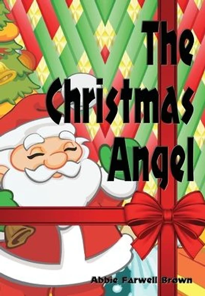The Christmas Angel - Illustrated