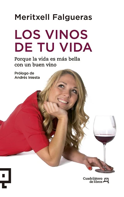 Los vinos de tu vida: Porque la vida es mï¿½s bella con un buen vino