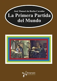 La Primera Partida del Mundo