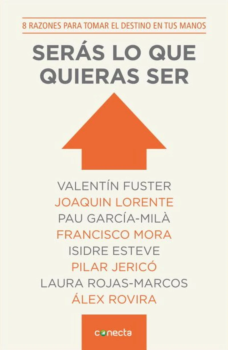 Seras lo Que Quieras Ser