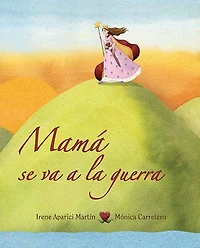 Mamá se va a la guerra (Mom Goes to War)