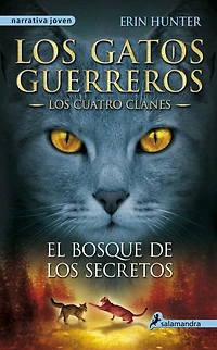 El bosque de Los secretos (Los gatos guerreros: cuatro clanes 3)