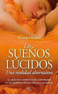 Sueños lúcidos, Los: una realidad alternativa