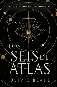 Los seis de atlas / The Atlas Six