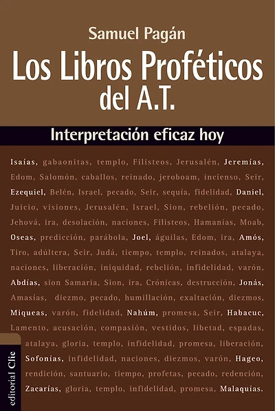 Los libros proféticos del Antiguo Testamento: Interpretación eficaz hoy