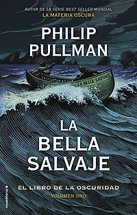 La bella salvaje (El libro de oscuridad 1) / Belle Sauvage