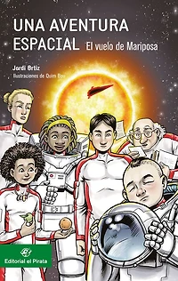 Una aventura espacial:: El vuelo de Mariposa