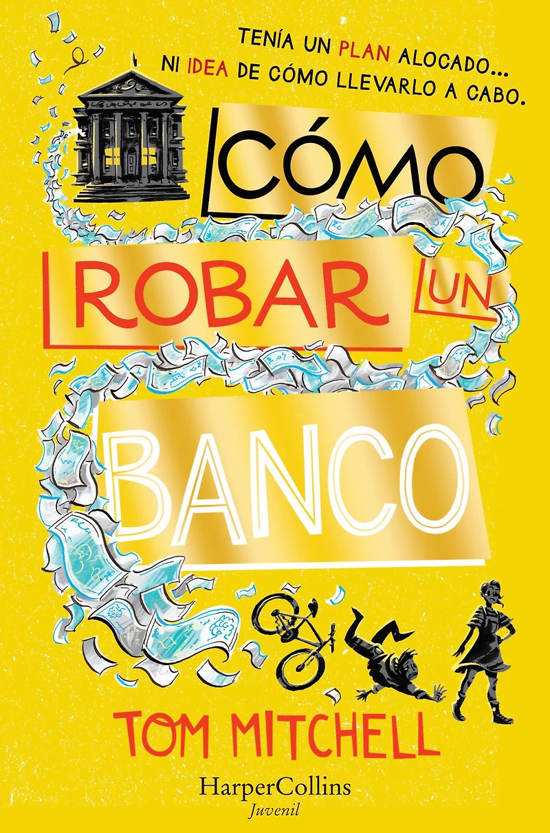 Cómo robar un banco (How to Rob a Bank)