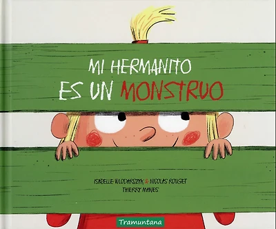 Mi hermanito es un monstruo
