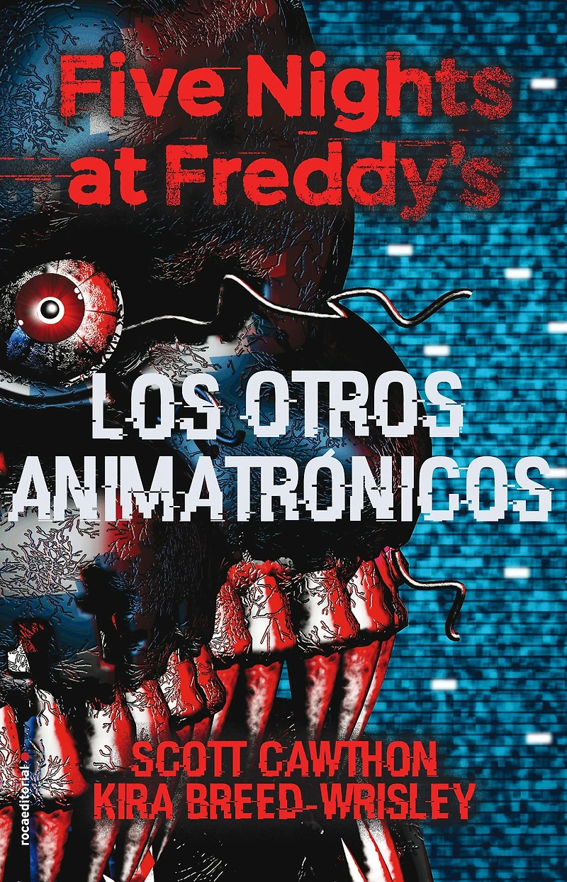 Los otros animatrónicos / The Twisted Ones (Five Nights at Freddy's)