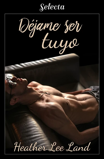 Déjame ser tuyo (Algo más que magia 4)