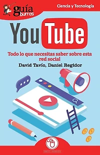 Guï¿½aBurros YouTube: Todo lo que necesitas saber de esta red social