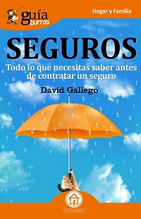 GuíaBurros: Seguros: Todo lo que necesitas saber antes de contratar un seguro