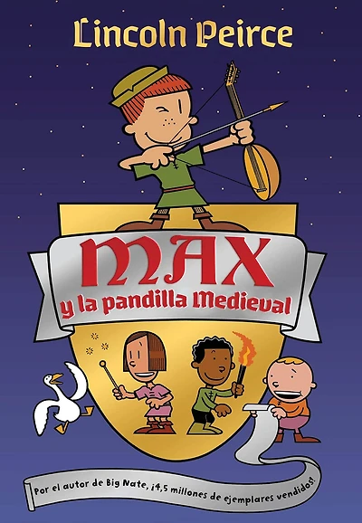 Max y la pandilla medieval / and the Midknights
