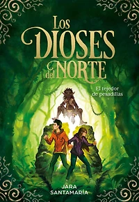 Los dioses del Norte: El tejedor de pesadillas / The Gods of North: Nightmare Weaver