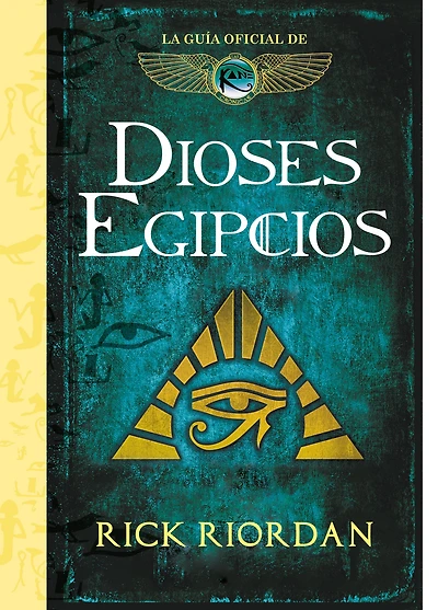 Dioses egipcios (Las crónicas de los Kane): La guía oficial Las Kane