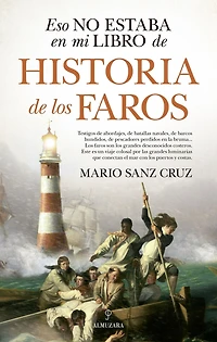 Eso no estaba en mi libro de historia de los faros