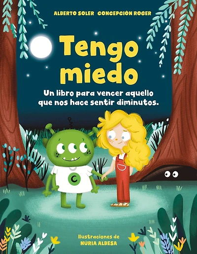 Tengo miedo: Un libro para vencer aquello que nos hace sentir diminutos / I'm Afraid: A Book to Overcome What Makes Us Feel Small