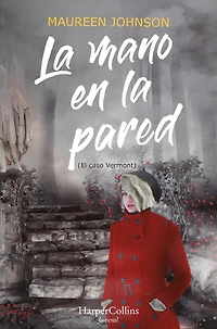 la mano en pared (El caso Vermont): (The Hand on the Wall (Truly Devious Book 3) - Spanish Edition)