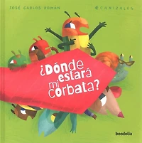 ¿Dónde estará mi corbata?