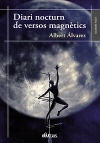 Diari nocturn de un versos magnètics