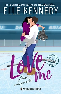 Amor inesperado (Love Me #2) / The Risk