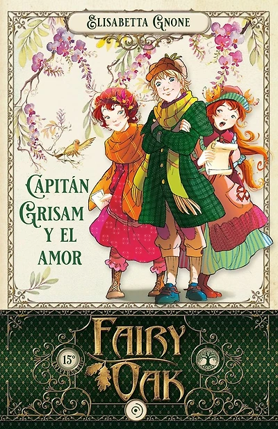 Fairy Oak. Capitán Grisam y el amor