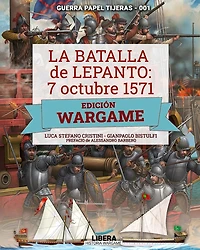 La Batalla de Lepanto 1571: EDICIÓN WARGAME