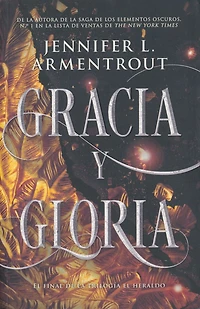 Gracia y gloria (Grace and Glory)