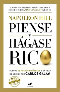 Piense y hágase rico: Edición completamente revisada actualizada por Carlos Galán