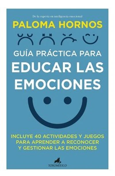 Guía práctica para educar las emociones
