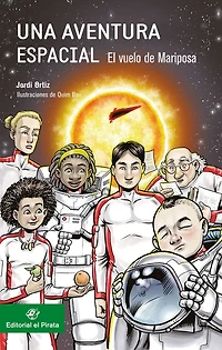 Una aventura espacial:: El vuelo de Mariposa