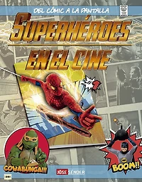 Superhéroes en el cine: Del cómic a la pantalla