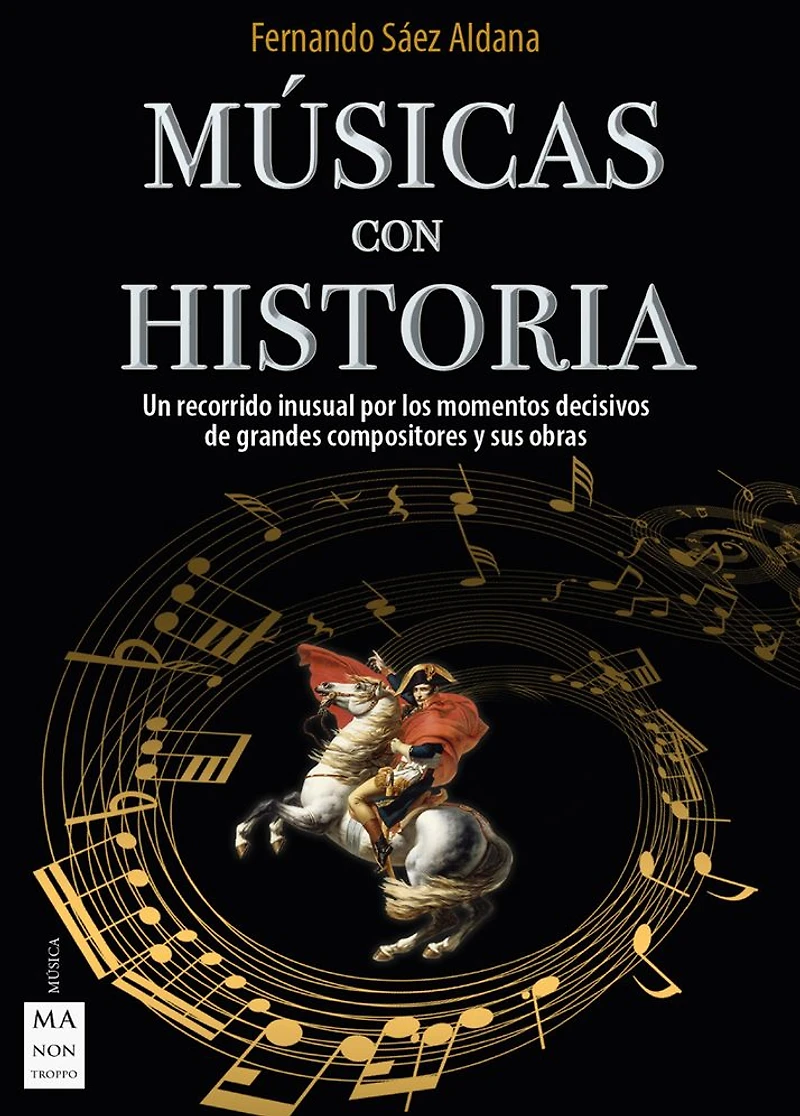 Música con historia: Un recorrido inusual por los momentos decisivos de grandes compositores y sus obras