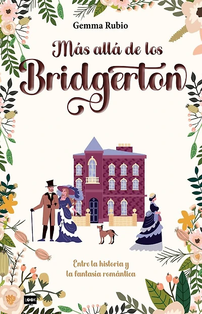 Más allá de los Bridgerton: Entre la historia y la fantasía romántica